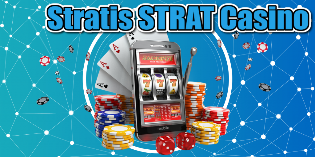 stratis STRAT casino - Slots, dice, cards and chips