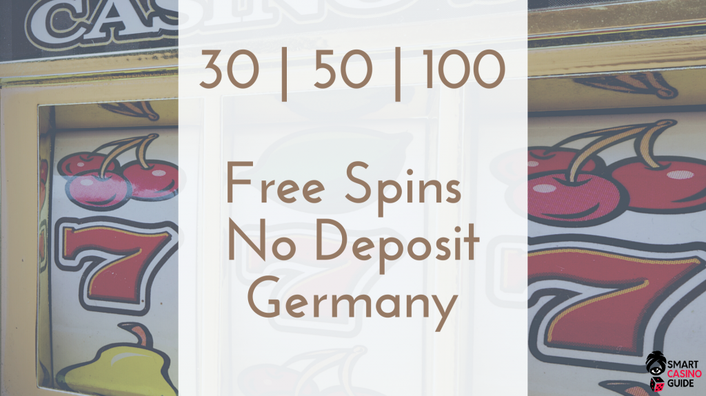 30, 50 100 free spins no deposit Germany - Slots with 777
