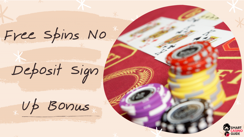 Free Spins No Deposit on Sign Up Bonus 2026