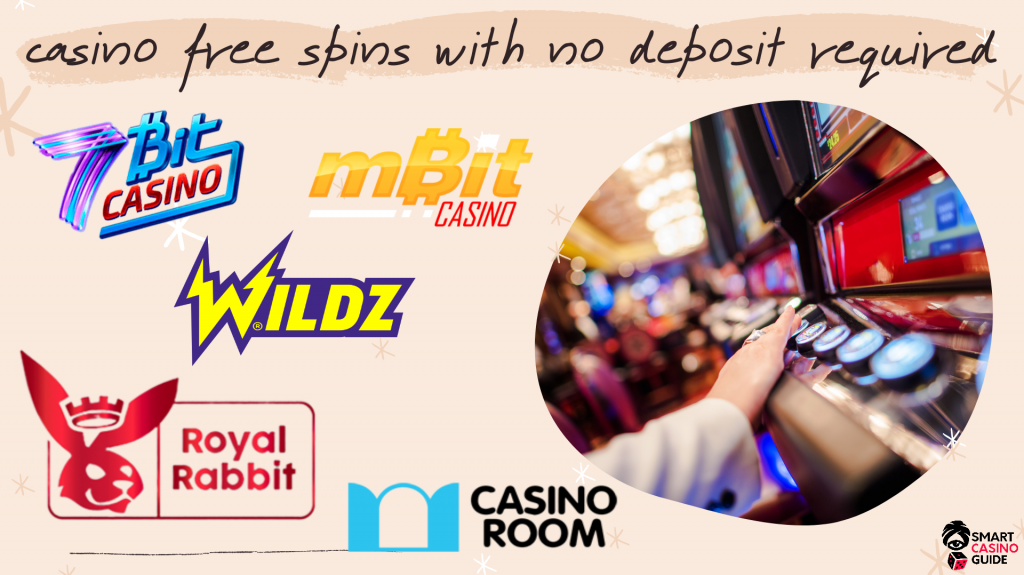 Casino Free Spins with No Deposit Required - Slots Machine - 7bit, mBit, Wildz, Roual Rabbit, Casino Room Logos