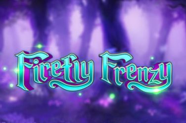 Firefly Frenzy slot review - Free play DEMO