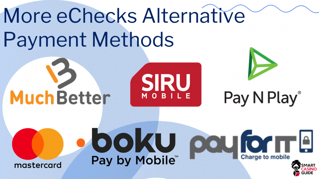 eChecks Alternative Payment Methods - Situ Mobile, Muchbetter, Boku & More