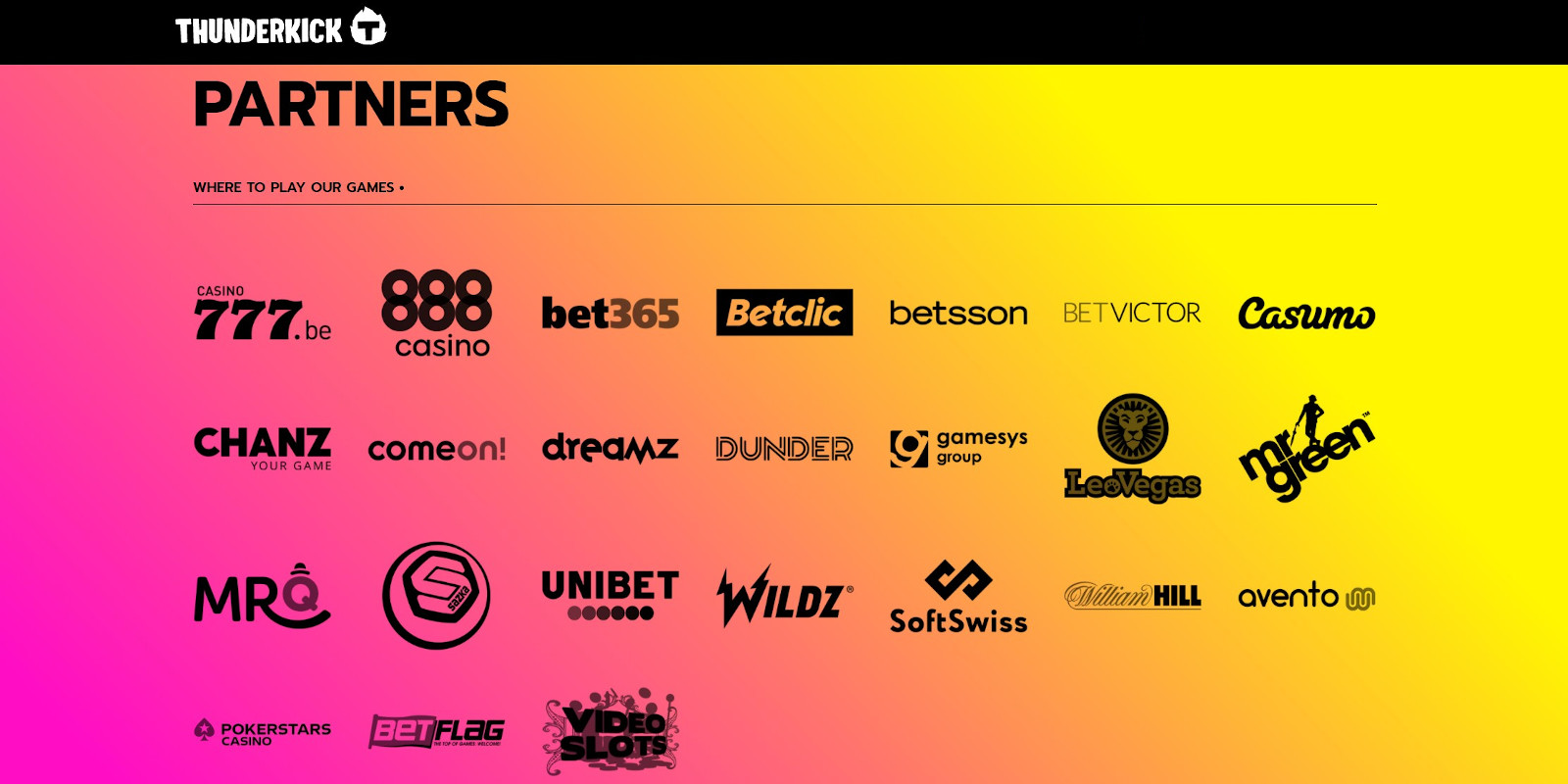 Thunderkick logo is very popular and they have a lot of partners
