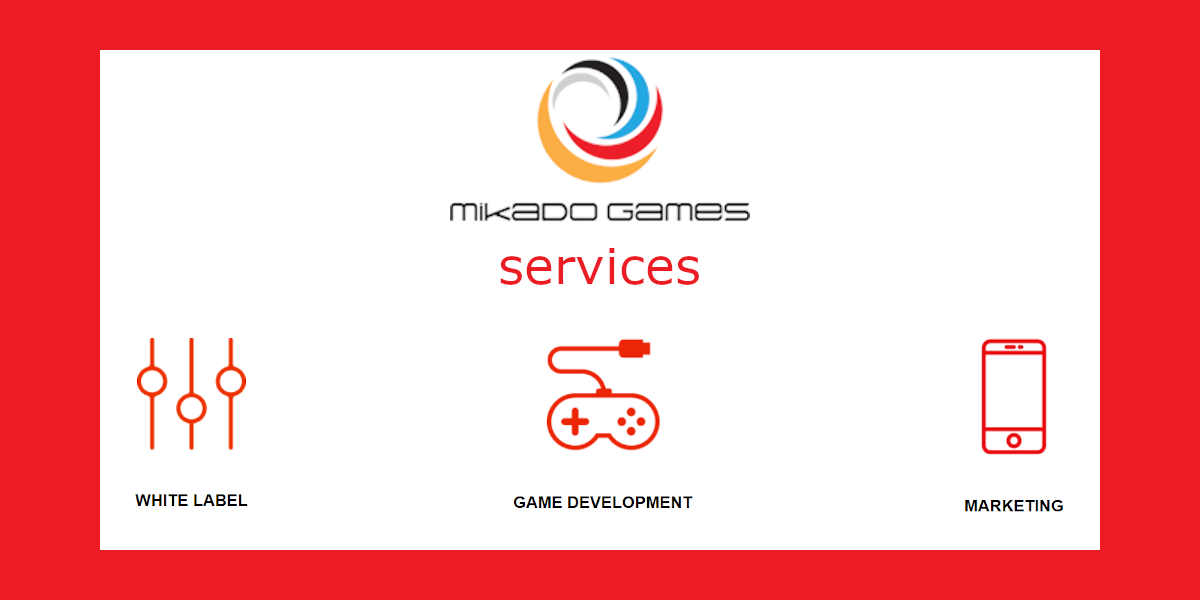 Mikado Games services - White label solutions, game development, marketing Mikado Games services - White label solutions, game development, marketing