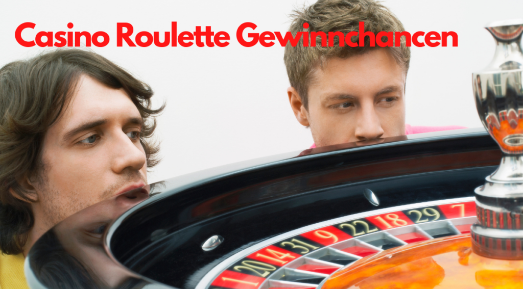 Casino Roulette Gewinnchancen