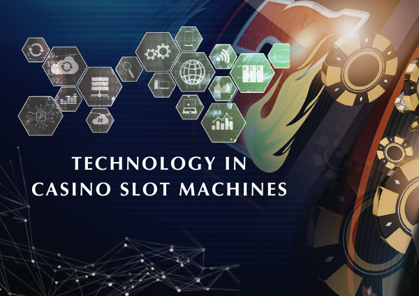 The Impact of Technology on Casino Slot Machines