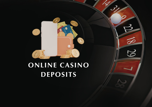 Online Casino Deposits