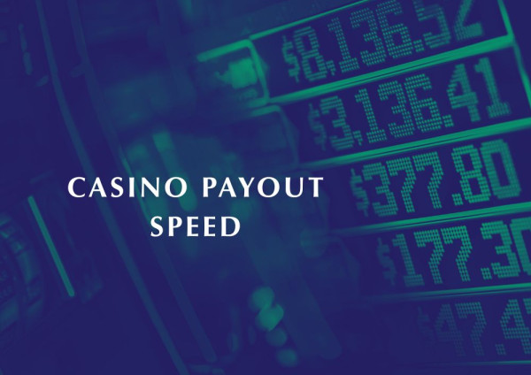 Casino Payout Speed